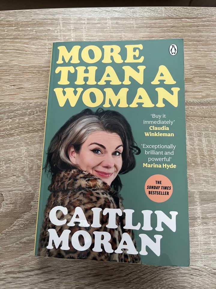 Caitlin Moran - More than a Woman